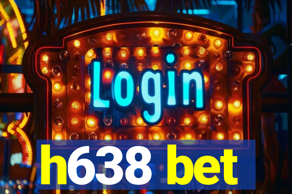 h638 bet